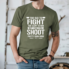 Too Old To Fight T-Shirt