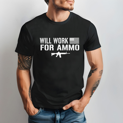 Will Work For Ammo T-Shirt